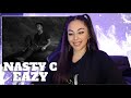 NASTY C - EAZY | REACTION | WHO IS THIS?