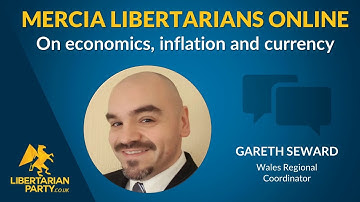 Economics, inflation and currency. Midlands/Mercia Libertarians Online
