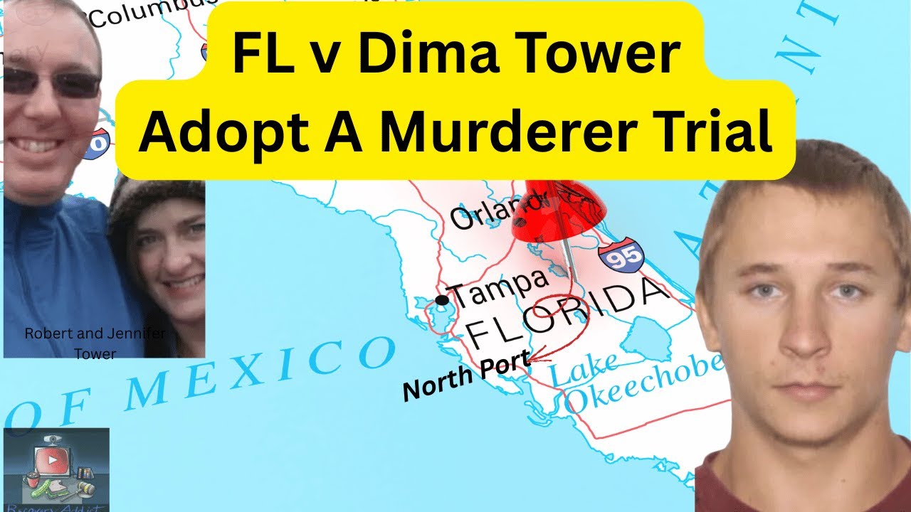 Adopt A Murderer - FL v Dima Tower - VERDICT HAS BEEN REACHED! - YouTube