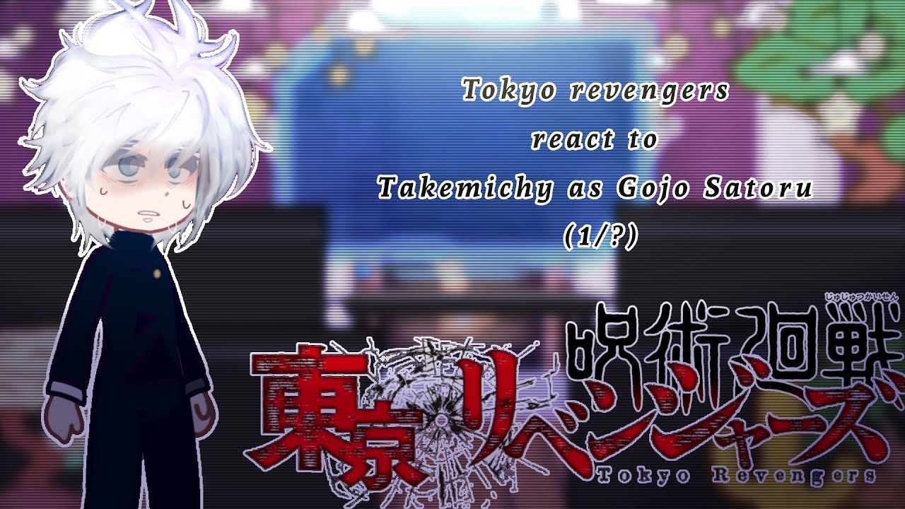 Tokyo revengers react to Takemichy as Gojo Satorui~💙✨(1/?)(Tokyo revengers)&(Jujutsu  kaisen🤍✨ 