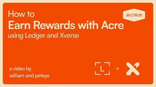 How to Earn Rewards with Acre using Ledger and Xverse Wallet