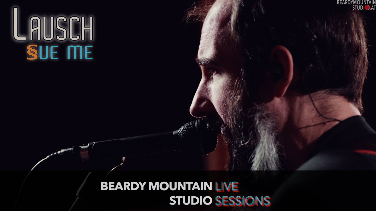 LAUSCH // Sue Me // BEARDY MOUNTAIN STUDIO SESSION // [4K]