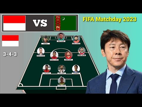 Prediksi Line Up Indonesia vs Turkmenistan FIFA Matchday September 2023