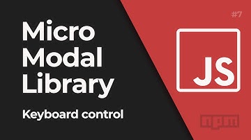 Create a Light Modal JavaScript library #6 - Add keyboard controls and improve accessibility support