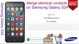 How to marge identical contacts on samsung galaxy s24