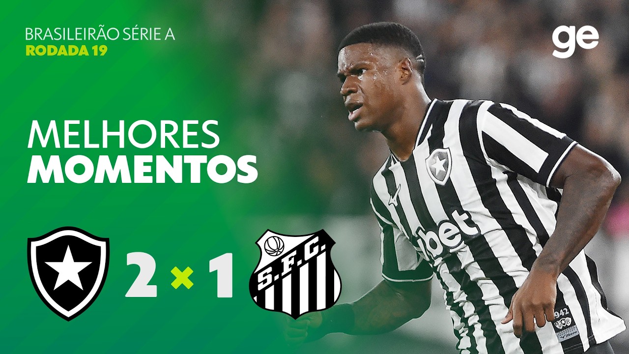 BOTAFOGO 2 X 1 SANTOS | MELHORES MOMENTOS | 19ª RODADA | BRASILEIRÃO 2026 | ge.globo