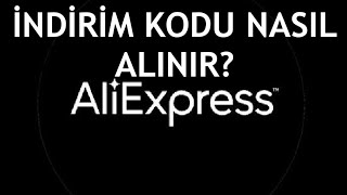 Aliexpress İndirim Kodu Nasıl Alınır?