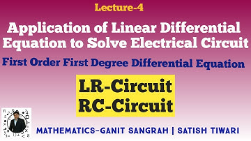 Application of Linear Differential Equation to Electrical Circuit | LR Circuit | RC Circuit