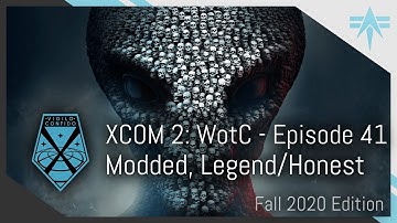XCOM 2 WOTC Modded Legend/Honestgirl (Fall 2020) - Episode 41
