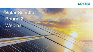Solar Sunshot Round 2 Webinar