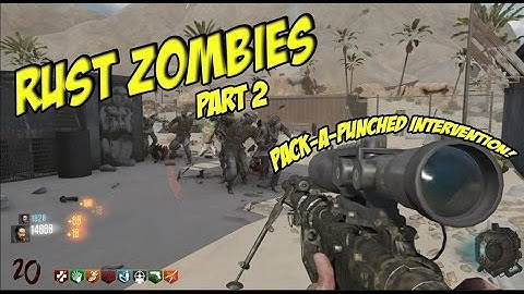 Pack  A Punched Intervention [Black Ops 3 Custom Zombies] RUST ZOMBIES Pt.2