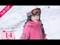SUB ESP Esquiar Hacia El Amor EP14 Yu Shuxin Lin Yi Fei Qiming Zeng Keni YOUKU 