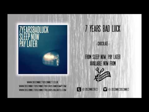 7 Years Bad Luck - Chocolate