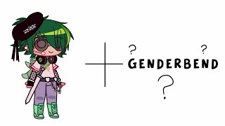 // Green's GenderBend // Gacha Club // Trend // AvM // AvA // Genderbend AU // screenshot 2