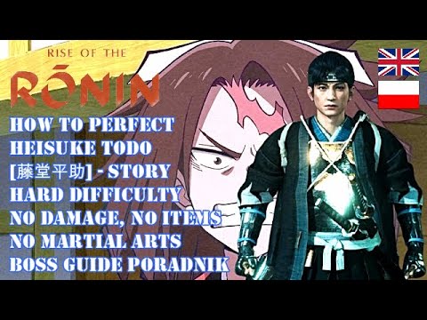 RISE OF THE RONIN HOW TO PERFECT HEISUKE TODO [NO DAMAGE, SKILLS, ITEMS ...