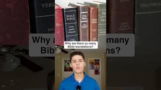Why Are There So Many Bible Translations?