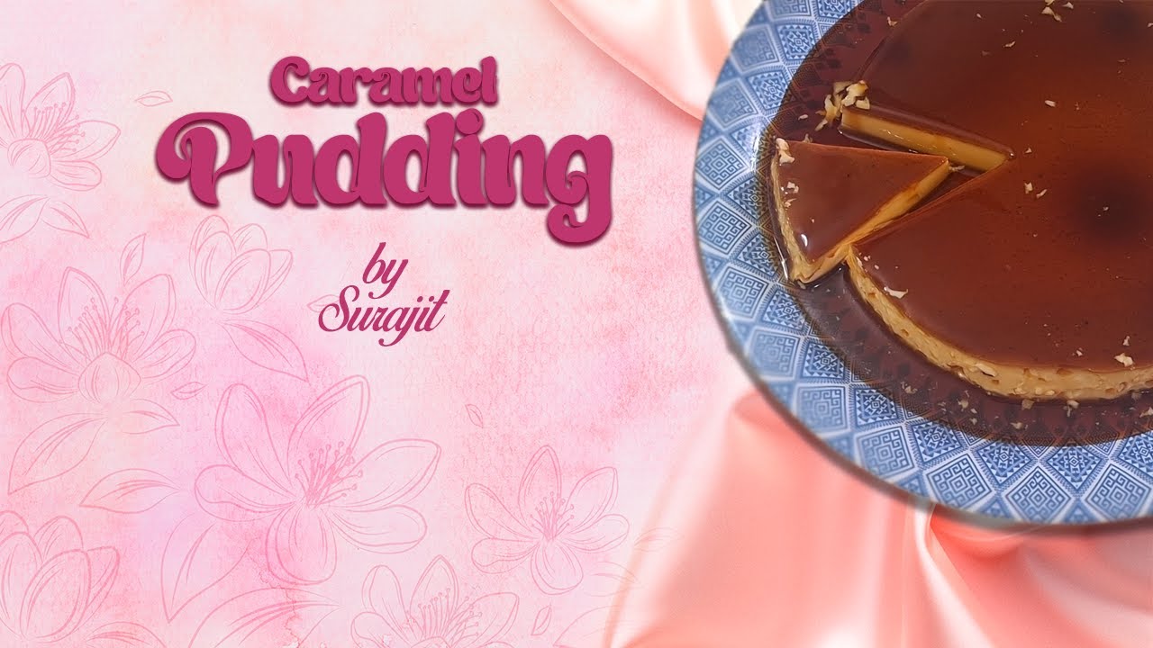 Caramel Pudding | कैरामेल पुडिंग | Creamy Caramel Pudding Recipe Hindi | KITCHEN & COOKING