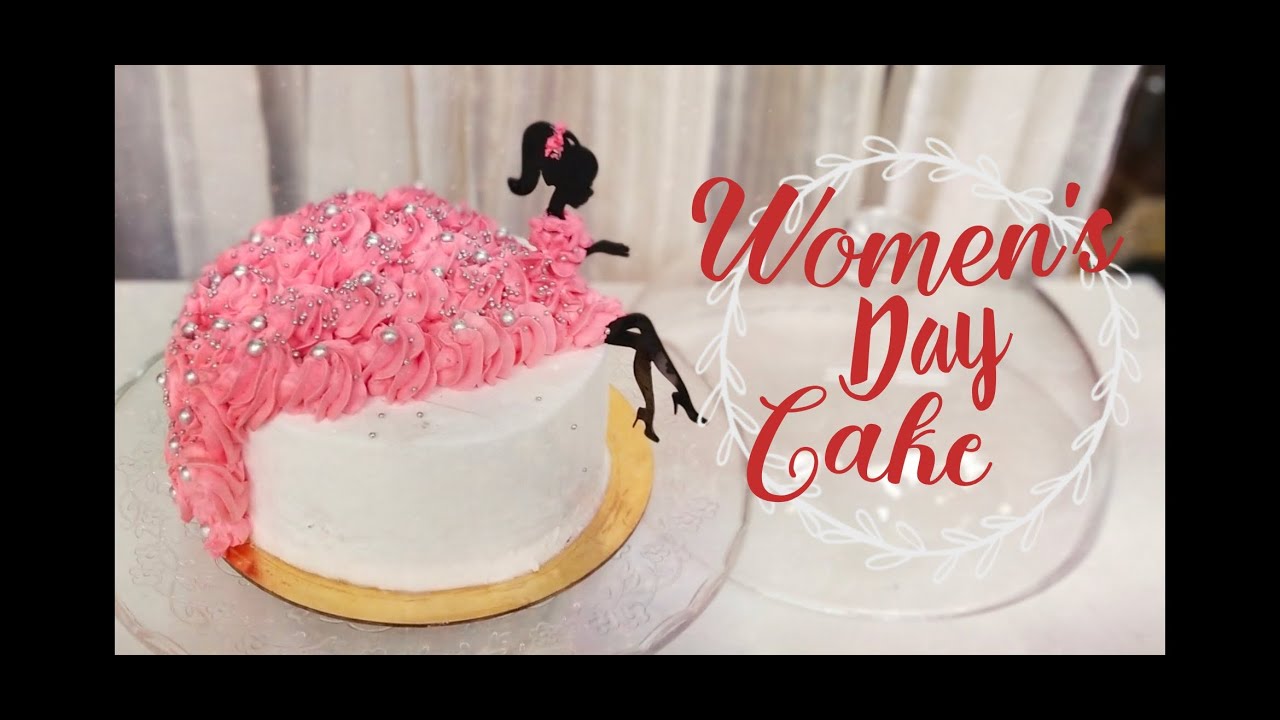 WOMEN'S DAY CAKE YouTube