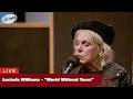 Lucinda Williams — World Without Tears (live in the Forum at Minnesota Public Radio)