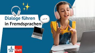 Sicher Unterhaltungen führen im Fremdsprachenunterricht: Das Dialogtraining