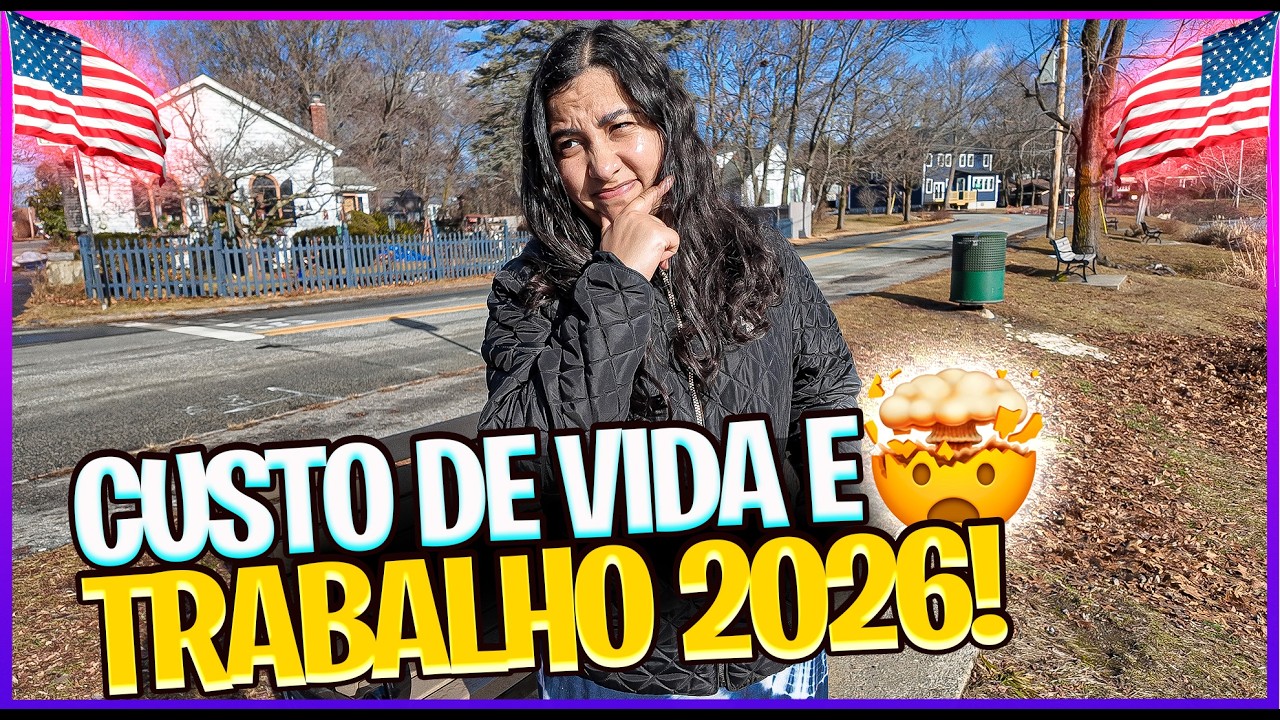 🔥 IMIGRANTE nos EUA 🇺🇸💼 TRABALHO em 2026: SALÁRIO, dificuldade e CUSTO de VIDA 😳