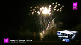 Titanium Thunder - Evolution Fireworks 2014 - Thunder Storm- vuurwerkbieb.nl