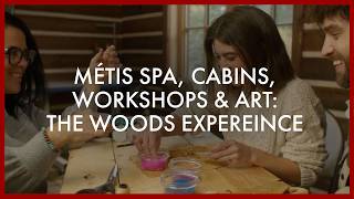 Métis Spa, Cabins, Workshops & Art in Alberta | The Woods Experience