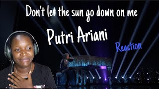 Putri Ariani - don’t let the sun go down on me | REACTION