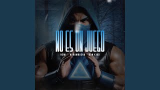 No Es un Juego (feat. Dan Kidd & NEMJ) - Norambuena