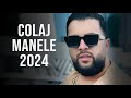 Manele 2024 Melodii 💎 Top Muzica Manele 2024 Playlist 💎 Manele 2024 Colaj