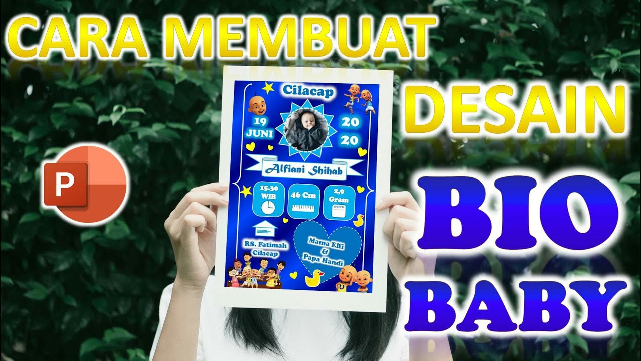 RAHASIA CARA MEMBUAT  DESAIN  BIO BABY DENGAN  POWERPOINT 