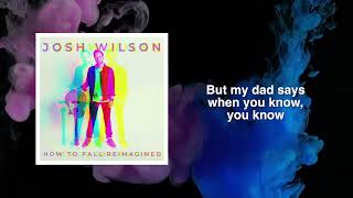 Watch Josh Wilson How To Fall video