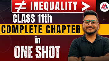 Inequality  In One Shot | ISC Class 11 | Mathematics | Yash Maheshwari | बस इतना ही पढ़ना है
