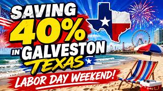 Watch me save 40% on a Vacation in Galveston, Texas this Labor Day Weekend.