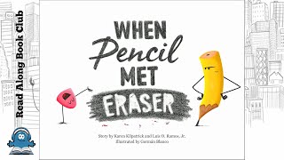 When Pencil Met Eraser ✏️ Artistic Adventure | Read By Mr. Nick