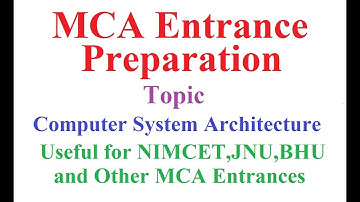 MCA Entrance Preparation : Computer System Architecture