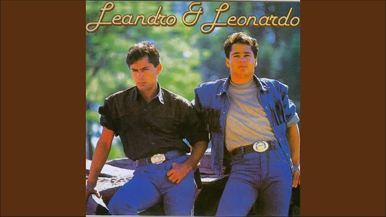 LEANDRO E LEONARDO ENTRE TAPAS E BEIJOS YouTube