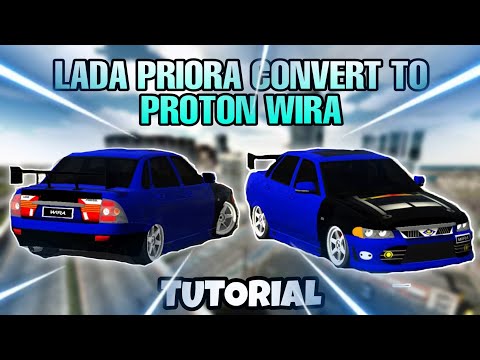 Lada Priora Convert To Proton Wira *TUTORIAL* | CAR PARKING MULTIPLAYER