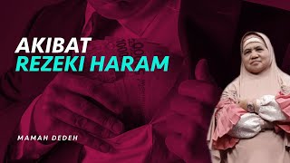 Akibat Pakai Uang Haram | Rumah Mamah Dedeh