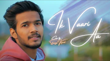 Ik Vaari Aa (Cover) | Shaurya Kamal
