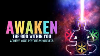 Achieve Your Psychic Wholeness | Grow Your Intuition | Awaken The God Within You | 963Hz Music Tones