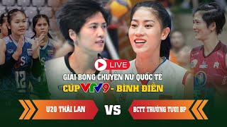 🔴 Trực Tiếp | U20 Thái Lan vs BCTT Trường Tươi Bình Phước | Cúp VTV9 - Bình Điền 2024