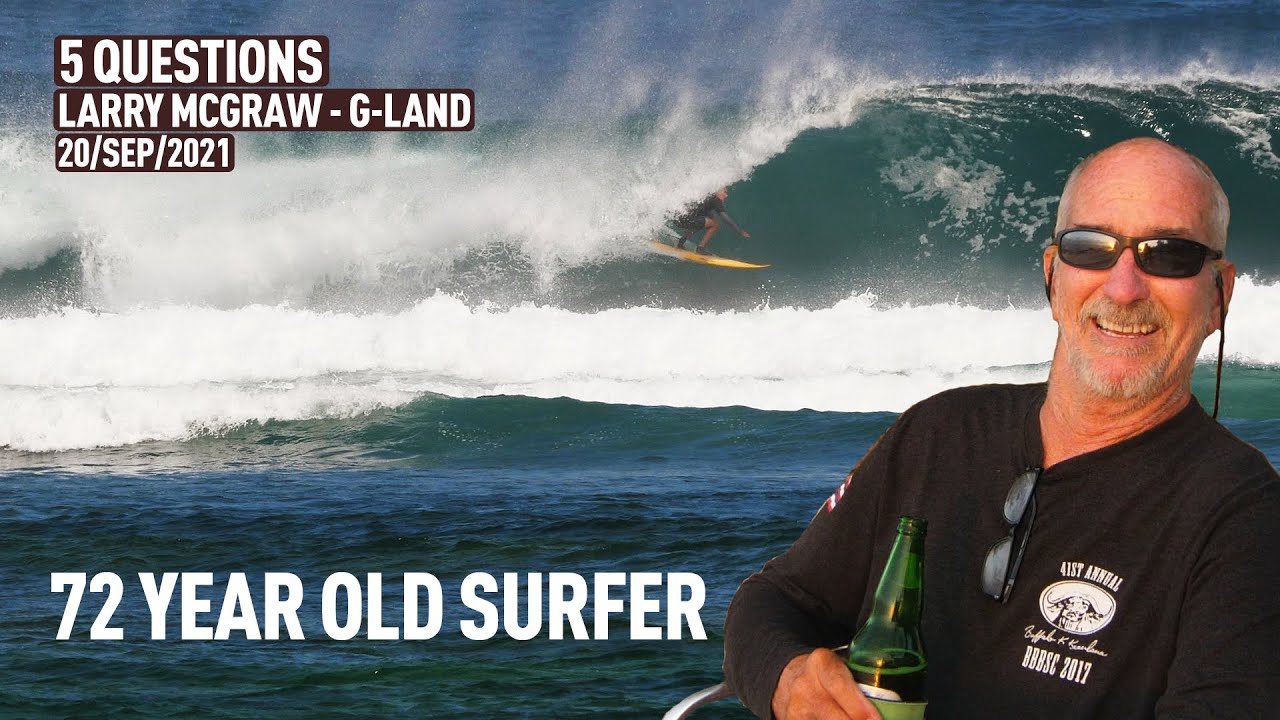 5 QUESTIONS - Larry Mcgraw - G-Land - RAWFILES - 20/SEP/2021