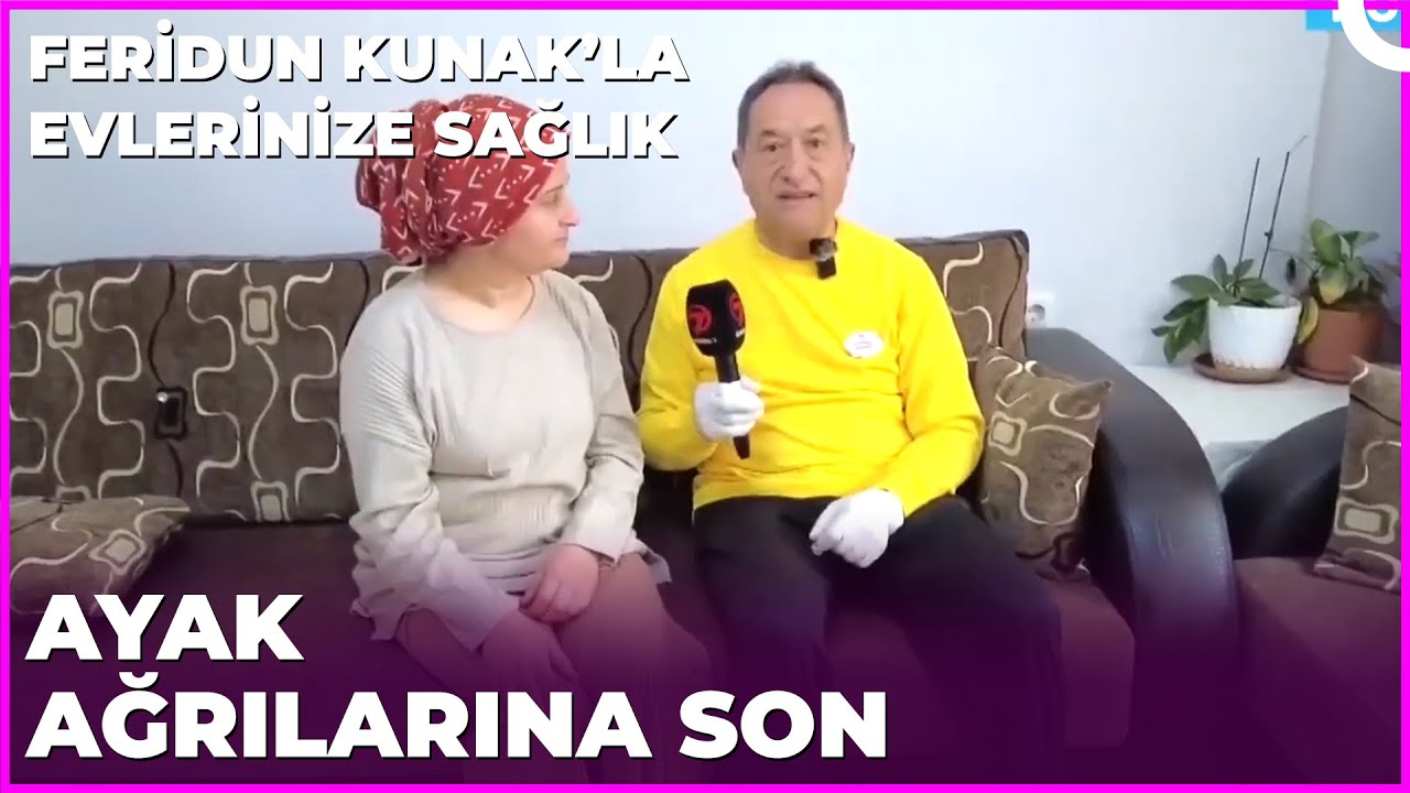 Bu Hareketlerle Ayak Ağrılarına Elveda Diyeceksiniz | Dr. Feridun Kunak’la Evlerinize Sağlık