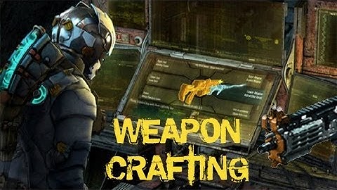 Dead Space 3 | Weapon Crafting | Randy & Bailey