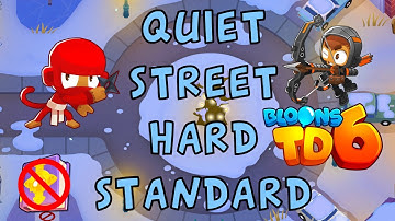 Bloons TD 6 | Quiet Street Hard Standard | No MK No Powers Used | Walkthrough / Strategy