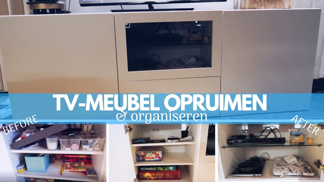 TV-MEUBEL OPRUIMEN & ORGANISEREN | Ikea Besta | Clean with me ...