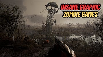 TOP 10 NEW ZOMBIE GAMES WITH AMAZING UNREAL ENGINE 5 GRAPHICS IN 2023 AND 2024