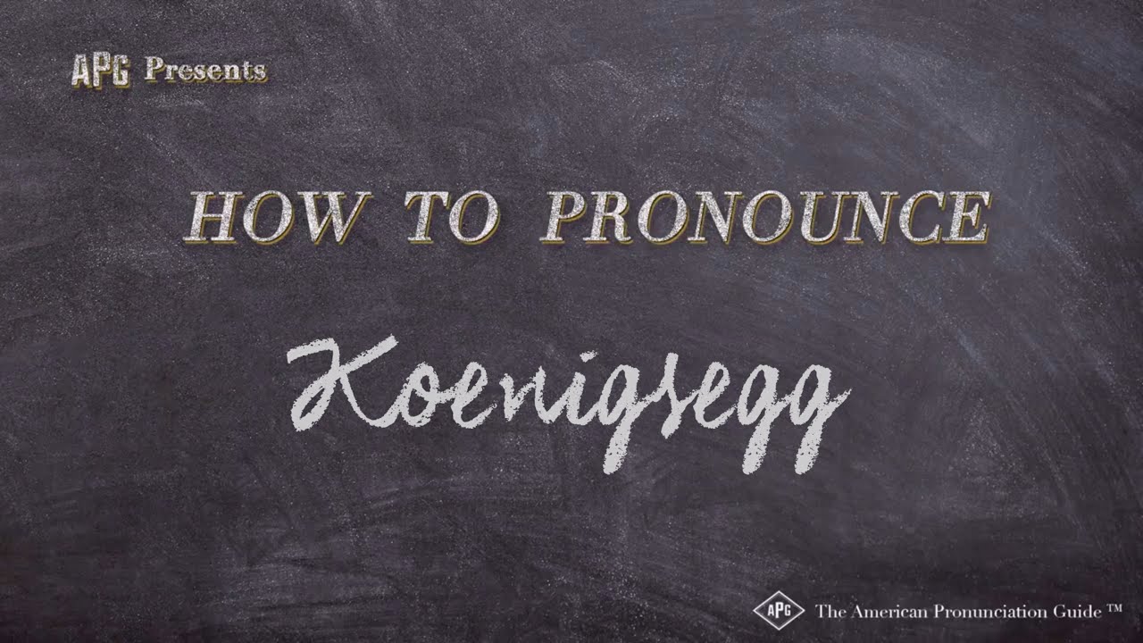How to Pronounce Koenigsegg (Real Life Examples!) YouTube