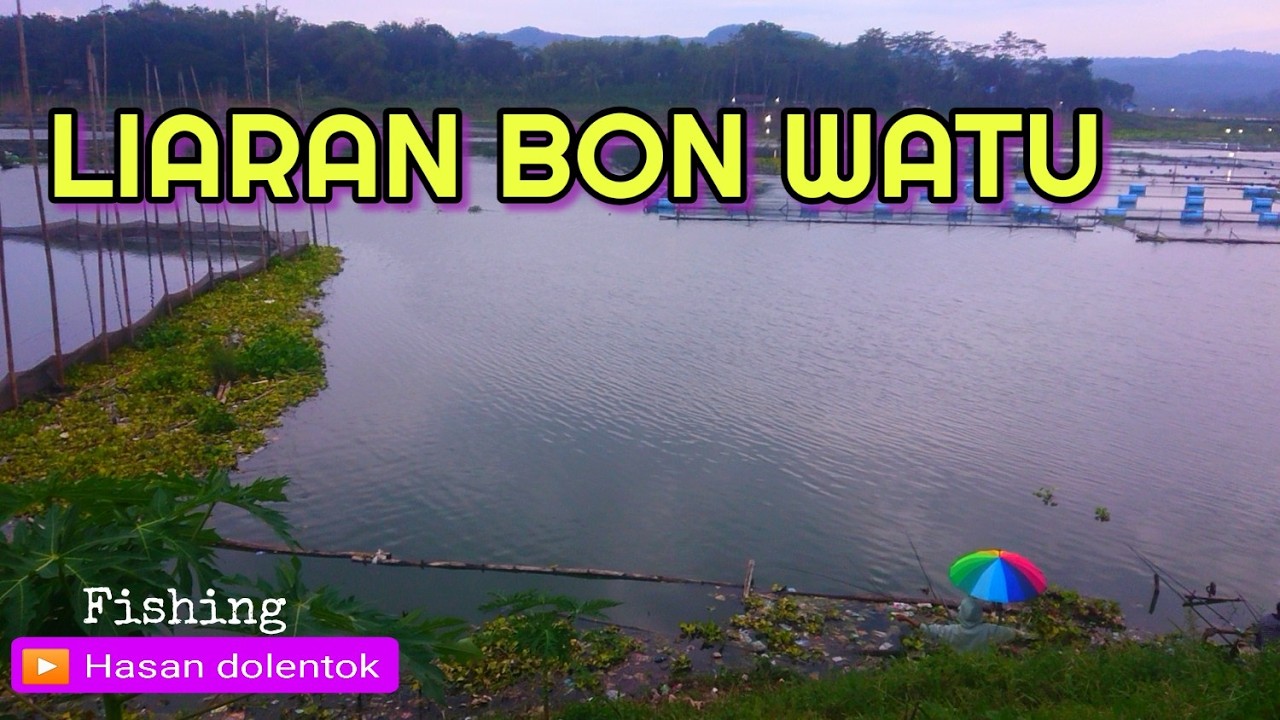 spot Mancing bon watu / pemancingan bon watu / rute mancing di bon watu